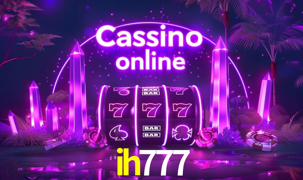 Jogos de Slot ih777